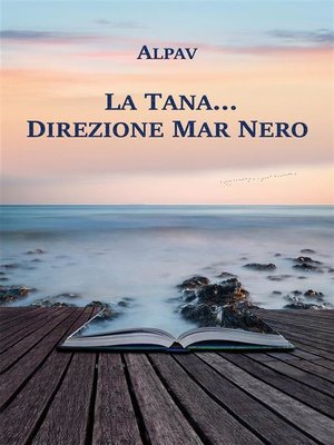 cover image of La Tana... direzione Mar Nero
